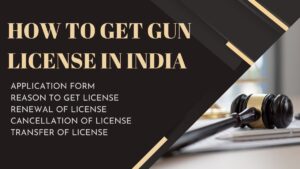 How to get a gun license in india