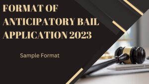 Anticipatory Bail Application Format