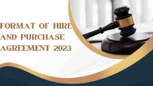 How To Draft Hire Purchase Agreement (2023)- A Complete Guide | Hire Purchase Agreement Format